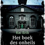 Het boek des onheils - Kai Erik (ISBN 9789462533639)