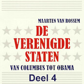 De Verenigde Staten - deel 4 - Maarten van Rossem (ISBN 9789085715290)