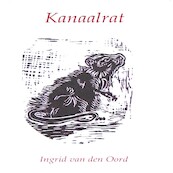 Kanaalrat - Ingrid van den Oord (ISBN 9789463270052)