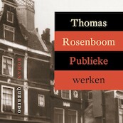 Publieke werken - Thomas Rosenboom (ISBN 9789021407609)
