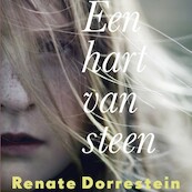 Een hart van steen - Renate Dorrestein (ISBN 9789021407623)