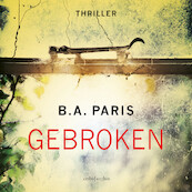 Gebroken - B.A. Paris (ISBN 9789026341021)