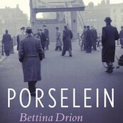 Porselein - Bettina Drion (ISBN 9789462538641)