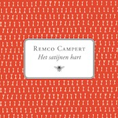 Het satijnen hart - Remco Campert (ISBN 9789023494324)