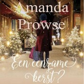 Een eenzame kerst? - Amanda Prowse (ISBN 9789462538733)
