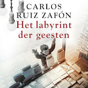 Het labyrint der geesten - Carlos Ruiz Zafón (ISBN 9789046171516)