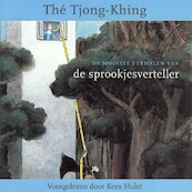 De mooiste verhalen van de sprookjesverteller - Thé Tjong-Khing (ISBN 9789025769970)