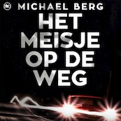 Het meisje op de weg - Michael Berg (ISBN 9789044354379)