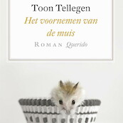 Het voornemen van de muis - Toon Tellegen (ISBN 9789021409955)