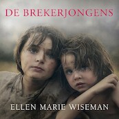 De brekerjongens - Ellen Marie Wiseman (ISBN 9789029727792)