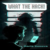 What the Hack! - Maria Genova (ISBN 9789462171114)