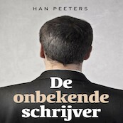 De onbekende schrijver - Han Peeters (ISBN 9789462171138)