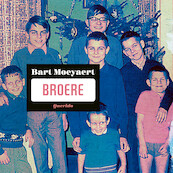 Broere - Bart Moeyaert (ISBN 9789021416199)
