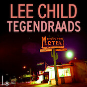 Tegendraads - Lee Child (ISBN 9789024586592)