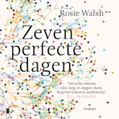 Zeven perfecte dagen - Rosie Walsh (ISBN 9789052861036)