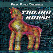 Trojan Horse - Peter P. van Oosterum (ISBN 9789462663831)