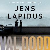 Val dood - Jens Lapidus (ISBN 9789046172537)