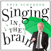 Singing in the brain light - Erik Scherder (ISBN 9789025309503)