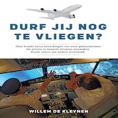 Durf jij nog te vliegen? - Willem de Kleynen (ISBN 9789462172425)