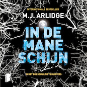 In de maneschijn - M.J. Arlidge (ISBN 9789052861081)