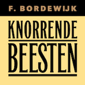 Knorrende beesten - Ferdinand Bordewijk (ISBN 9789038808925)