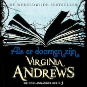 Als er doornen zijn - Virginia Andrews (ISBN 9789026152382)