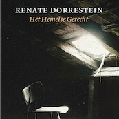 Het Hemelse Gerecht - Renate Dorrestein (ISBN 9789021416243)