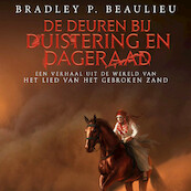 De deuren bij duistering en dageraad - Bradley P. Beaulieu (ISBN 9789024590667)