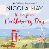 Ik zie je in Cockleberry Bay - Nicola May (ISBN 9789020537642)