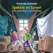 Spekkie en Sproet: Een griezelige ontdekking - Vivian den Hollander (ISBN 9789021680866)
