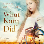 What Katy Did - Susan Coolidge (ISBN 9789176392508)