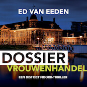 Dossier Vrouwenhandel - Ed van Eeden (ISBN 9789046173251)