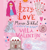 IzzyLove 8 - Villa Valentijn - Manon Sikkel (ISBN 9789024588176)