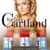 Love is Triumphant (Barbara Cartland’s Pink Collection 5) - Barbara Cartland (ISBN 9788711674161)