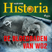 De bloedbaden van WO2 - Alles over Historia (ISBN 9788726461268)