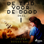 De tijd voor de dood - Deel 1 - Jesper Bugge Kold (ISBN 9788726524970)