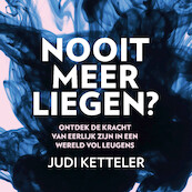 Nooit meer liegen? - Judi Ketteler (ISBN 9789046174029)