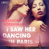 I Saw Her Dancing in Paris - Erotic Short Story - Alexandra Södergran (ISBN 9788726299823)