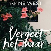 Vergeet het maar - Anne West (ISBN 9789462173774)