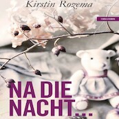 Na die nacht - Kirstin Rozema (ISBN 9789462174207)
