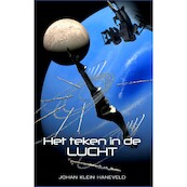 Het teken in de lucht - Johan Klein Haneveld (ISBN 9789493157613)