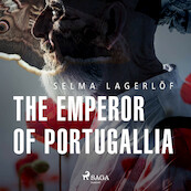 The Emperor of Portugallia - Selma Lagerlöf (ISBN 9788726468380)