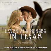 Leven als prinses in Texas - De verleiding - Debra Eliza Mane, Lizzie van den Ham (ISBN 9789178614073)