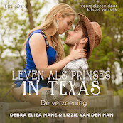 Leven als prinses in Texas - De verzoening - Debra Eliza Mane, Lizzie van den Ham (ISBN 9789178614080)