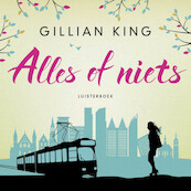 Alles of niets! - Gillian King (ISBN 9789020536584)