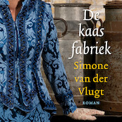 De kaasfabriek - Simone van der Vlugt (ISBN 9789026353406)