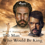 The Man Who Would Be King - Rudyard Kipling (ISBN 9788726473094)