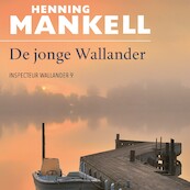 De jonge Wallander - Henning Mankell (ISBN 9789044544589)