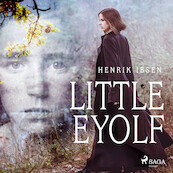 Little Eyolf - Henrik Ibsen (ISBN 9788726471786)