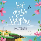 Het dorpje Happiness - Holly Martin (ISBN 9789020539424)